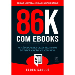 86k com e-Books - O Método para Criar Produtos de Informação Milionários + Bônus [EDIÇÃO LIMITADA]