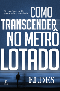 como-transcender-no-metro-lotado.png